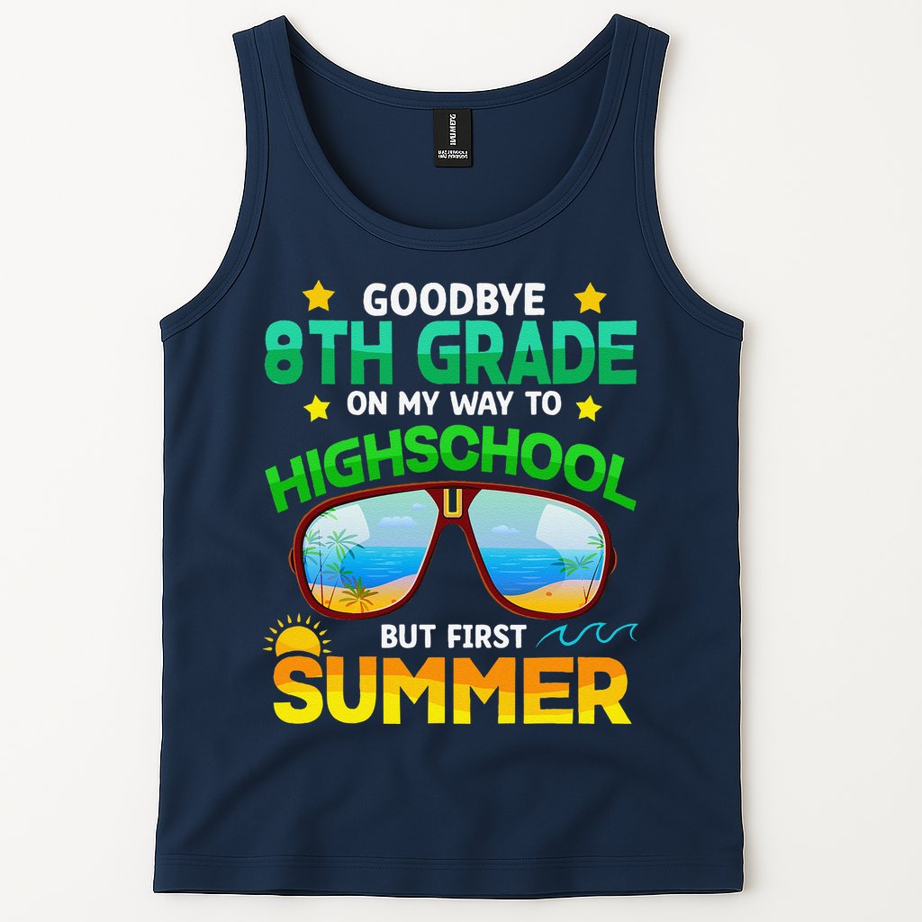 8th Grade Way To High School Grade First Summer Graduation Tank Top