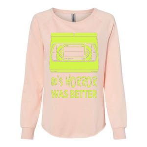 80s Horror Was Better  Funny 80's horror movie lovers Womens California Wash Sweatshirt