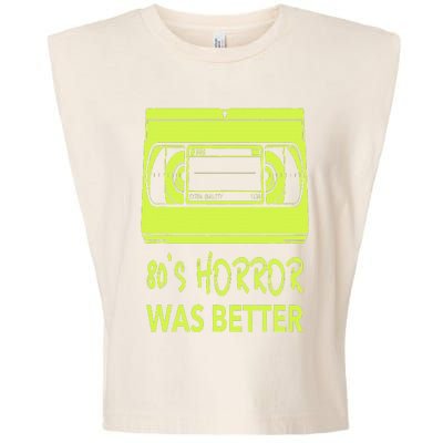 80s Horror Was Better  Funny 80's horror movie lovers Garment-Dyed Women's Muscle Tee