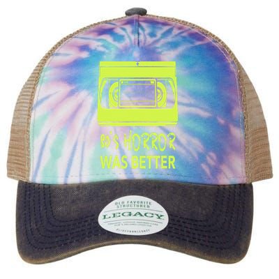 80s Horror Was Better  Funny 80's horror movie lovers Legacy Tie Dye Trucker Hat