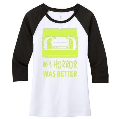 80s Horror Was Better  Funny 80's horror movie lovers Women's Tri-Blend 3/4-Sleeve Raglan Shirt