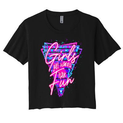 80s Just Wanna Have Fun Nostalgia 1980s Women's Crop Top Tee