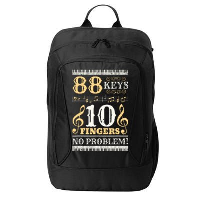 88 Keys 10 Fingers Piano Lover Players Funny Musical Pianist City Backpack