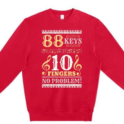 88 Keys 10 Fingers Piano Lover Players Funny Musical Pianist Premium Crewneck Sweatshirt