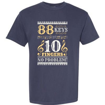 88 Keys 10 Fingers Piano Lover Players Funny Musical Pianist Garment-Dyed Heavyweight T-Shirt