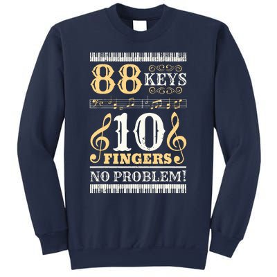 88 Keys 10 Fingers Piano Lover Players Funny Musical Pianist Sweatshirt