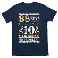 88 Keys 10 Fingers Piano Lover Players Funny Musical Pianist T-Shirt