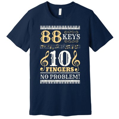 88 Keys 10 Fingers Piano Lover Players Funny Musical Pianist Premium T-Shirt