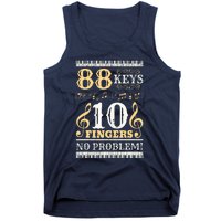 88 Keys 10 Fingers Piano Lover Players Funny Musical Pianist Tank Top