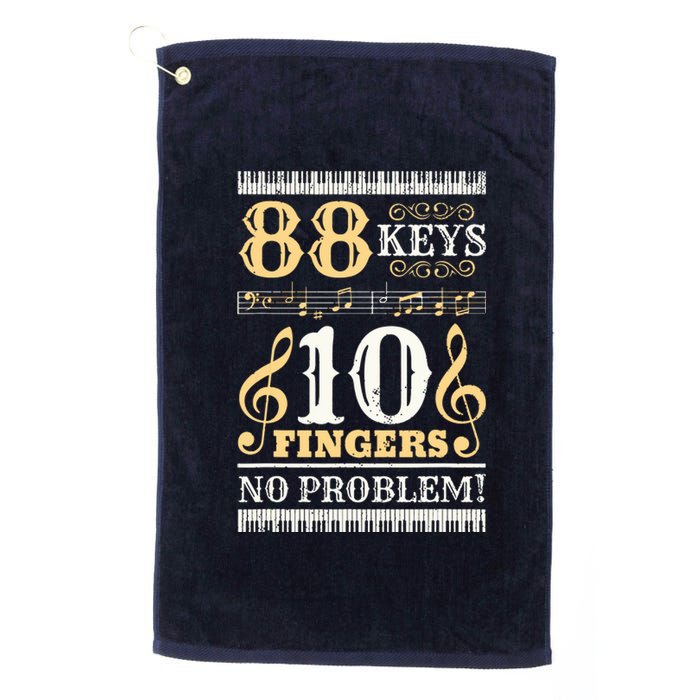 88 Keys 10 Fingers Piano Lover Players Funny Musical Pianist Platinum Collection Golf Towel