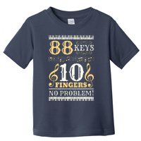 88 Keys 10 Fingers Piano Lover Players Funny Musical Pianist Toddler T-Shirt