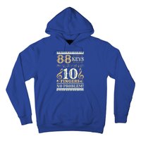 88 Keys 10 Fingers Piano Lover Players Gift Funny Musical Pianist Gift Hoodie