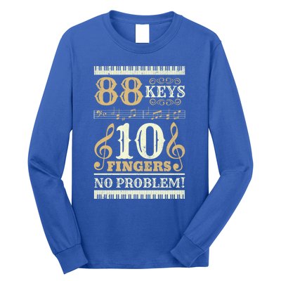 88 Keys 10 Fingers Piano Lover Players Gift Funny Musical Pianist Gift Long Sleeve Shirt