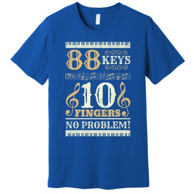 88 Keys 10 Fingers Piano Lover Players Gift Funny Musical Pianist Gift Premium T-Shirt