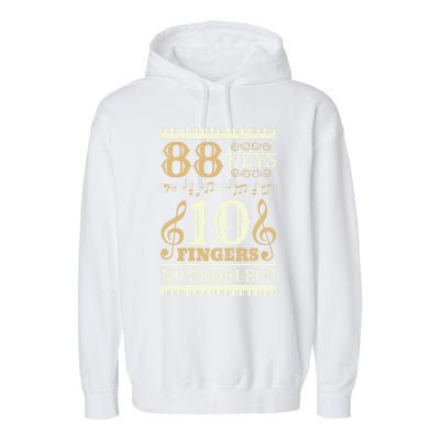 88 Keys 10 Fingers Piano Lover Players Gift Funny Musical Pianist Gift Garment-Dyed Fleece Hoodie