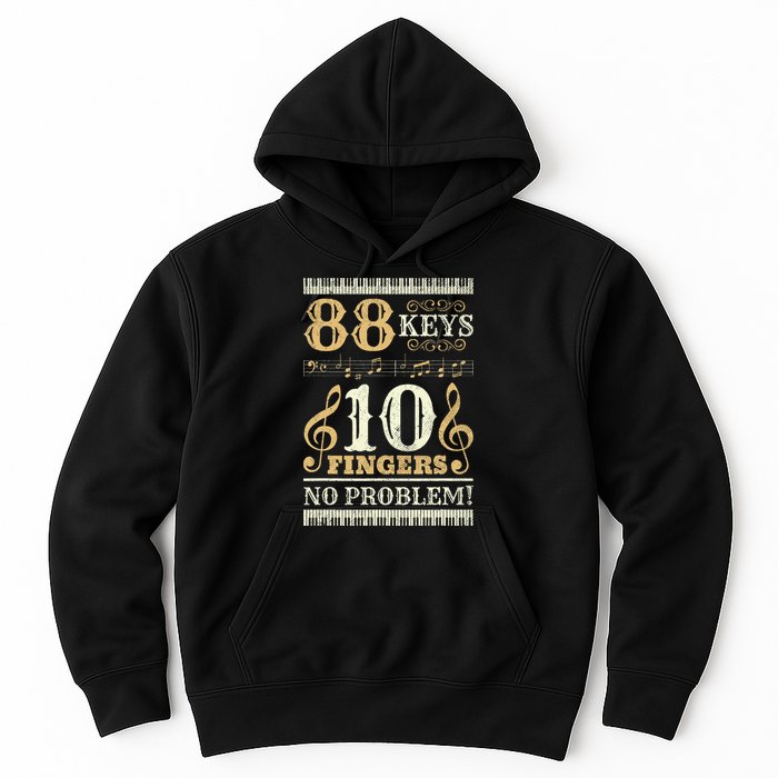 88 Keys 10 Fingers Piano Lover Players Hoodie