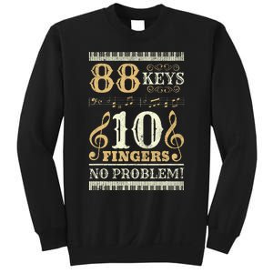 88 Keys 10 Fingers Piano Lover Players Sweatshirt