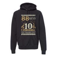 88 Keys 10 Fingers Piano Lover Players Premium Hoodie