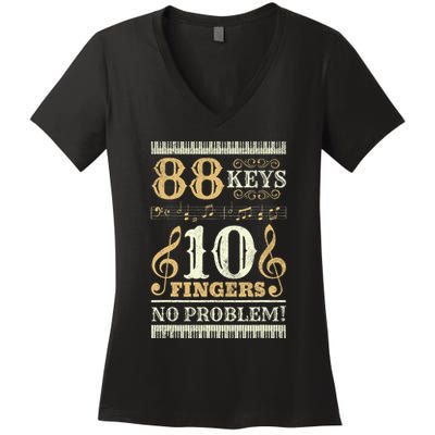 88 Keys 10 Fingers Piano Lover Players Women's V-Neck T-Shirt