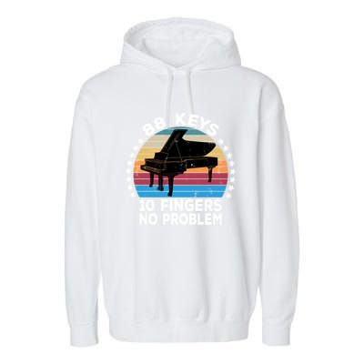 88 Keys 10 Fingers Pianist Musician Piano Keyboard Player Great Gift Garment-Dyed Fleece Hoodie