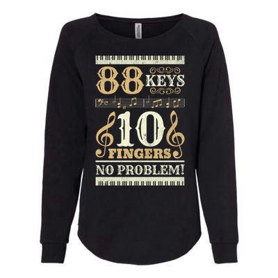 88 Keys 10 Fingers Piano Lover Players Funny Musical Pianist Gift Womens California Wash Sweatshirt