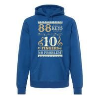 88 Keys 10 Fingers Piano Lover Players Funny Musical Pianist Gift Premium Hoodie