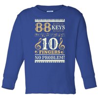 88 Keys 10 Fingers Piano Lover Players Funny Musical Pianist Gift Toddler Long Sleeve Shirt