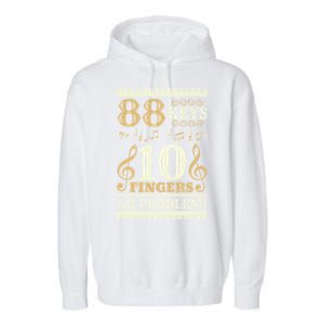 88 Keys 10 Fingers Piano Lover Players Funny Musical Pianist Gift Garment-Dyed Fleece Hoodie