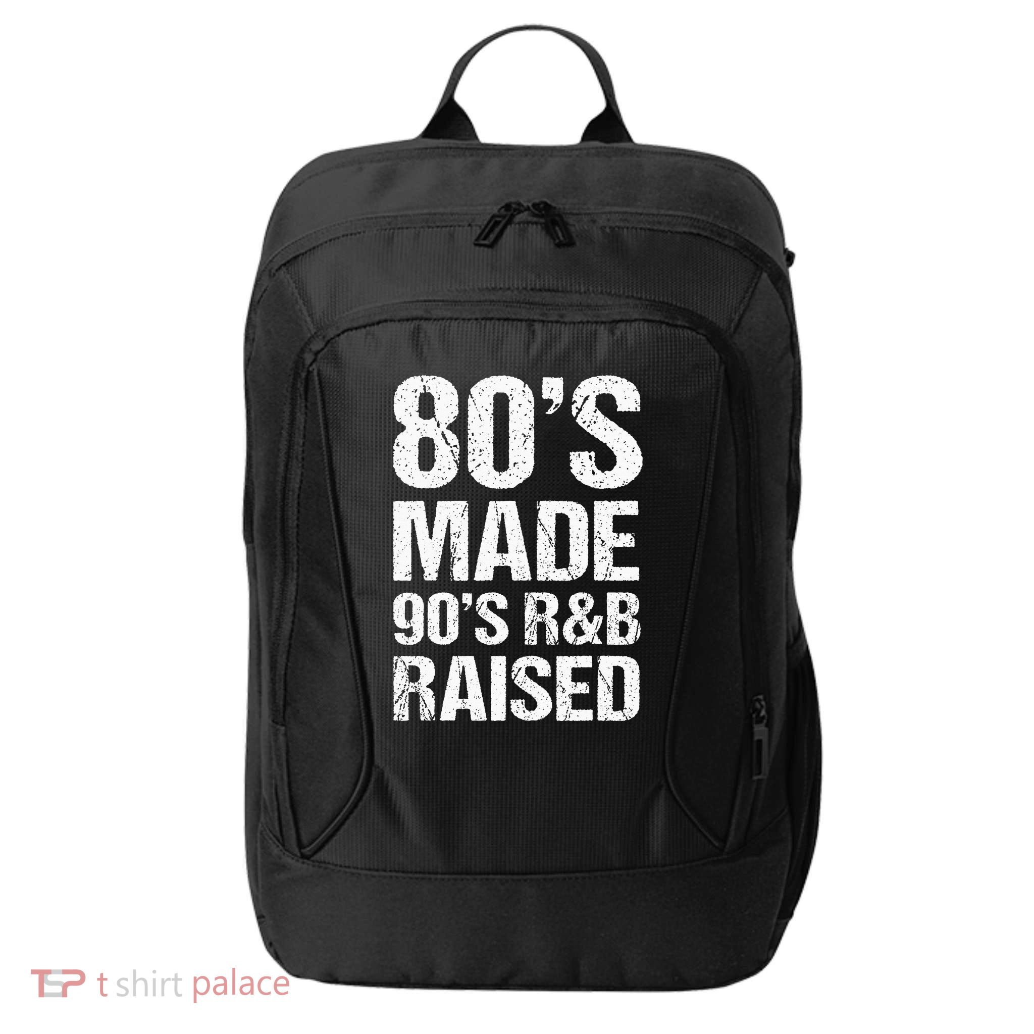 80S Made 90S R&B Raised Old School Rnb Music Lover City Backpack