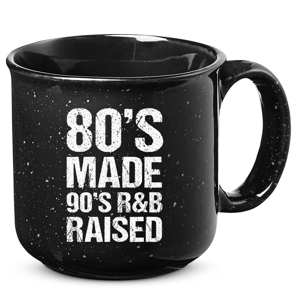80S Made 90S R&B Raised Old School Rnb Music Lover 15oz Campfire Ceramic Mug