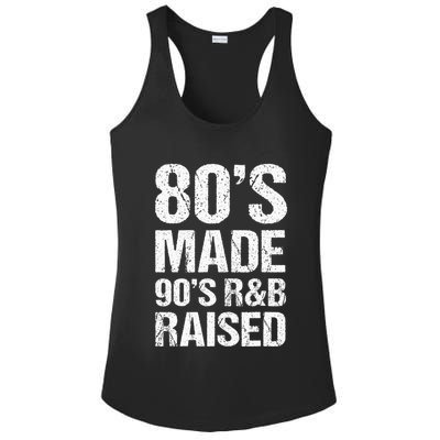 80S Made 90S R&B Raised Old School Rnb Music Lover Ladies PosiCharge Competitor Racerback Tank