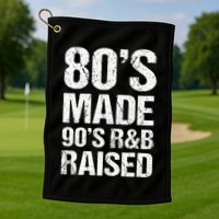 80S Made 90S R&B Raised Old School Rnb Music Lover Golf Towel