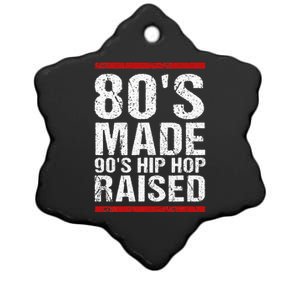 80S Made 90S Hip Hop Raised Apparel Ceramic Star Ornament