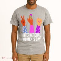 8 March Happy Women Day International Women Day Tall T-Shirt