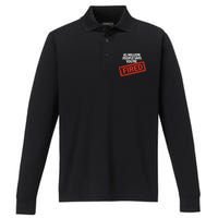 81 Million People Said YouRe Fired Harris For President Performance Long Sleeve Polo