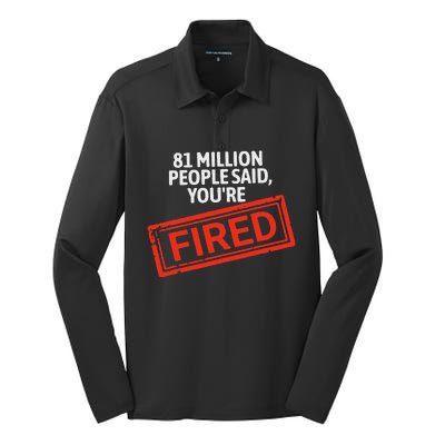 81 Million People Said YouRe Fired Harris For President Silk Touch Performance Long Sleeve Polo