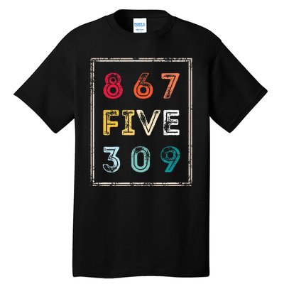 8675309 Nostalgic And Funny 80s & 90s Tall T-Shirt