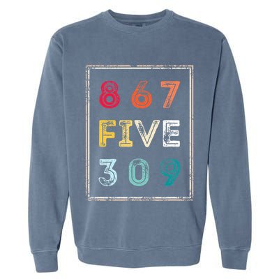 8675309 Nostalgic And Funny 80s & 90s Garment-Dyed Sweatshirt