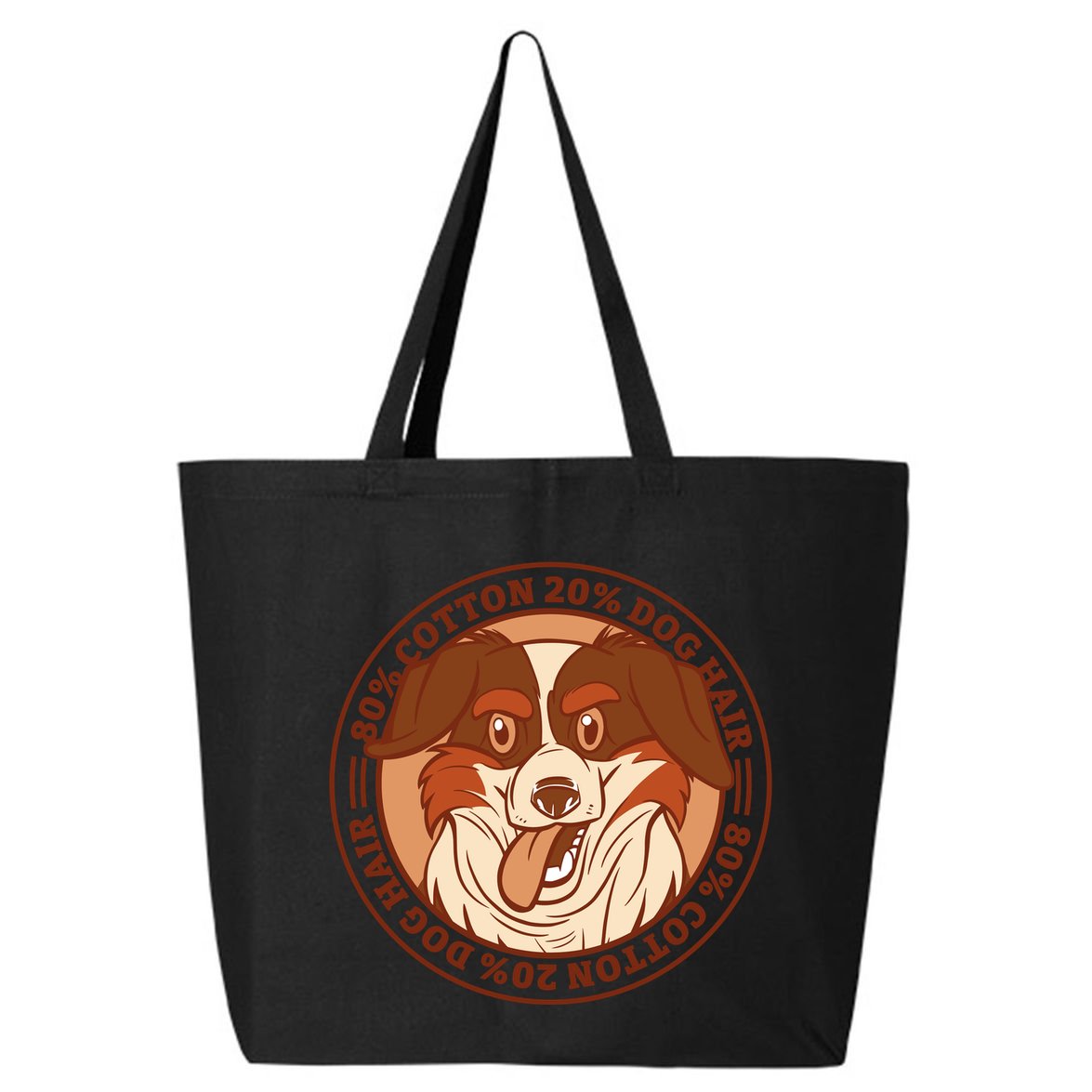 80 Percent Cotton 20 Percent Dog Hair Funny 25L Jumbo Tote