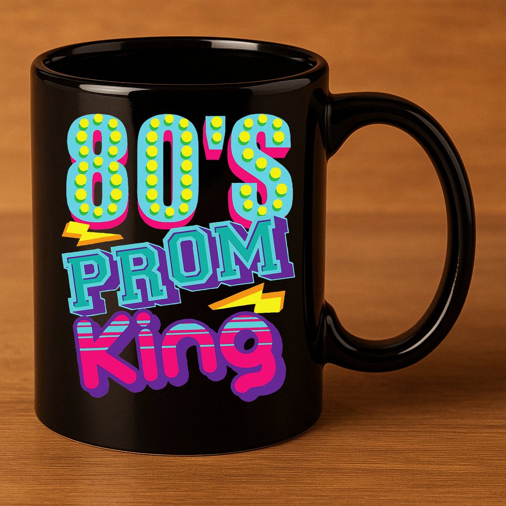 80s Prom King Funny Disco Throwback Nostalgic Gift 11oz C Handle Ceramic Mug