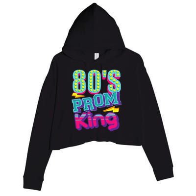 80s Prom King Funny Disco Throwback Nostalgic Gift Crop Fleece Hoodie