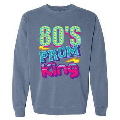 80s Prom King Funny Disco Throwback Nostalgic Gift Garment-Dyed Sweatshirt