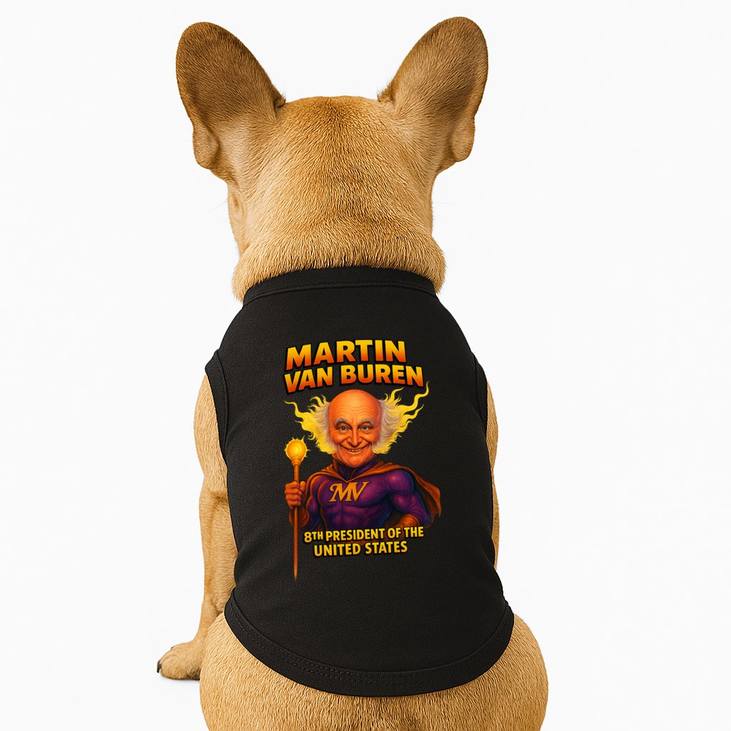 8th President Martin Van Buren The Presidential Chronicles  Doggie Tank