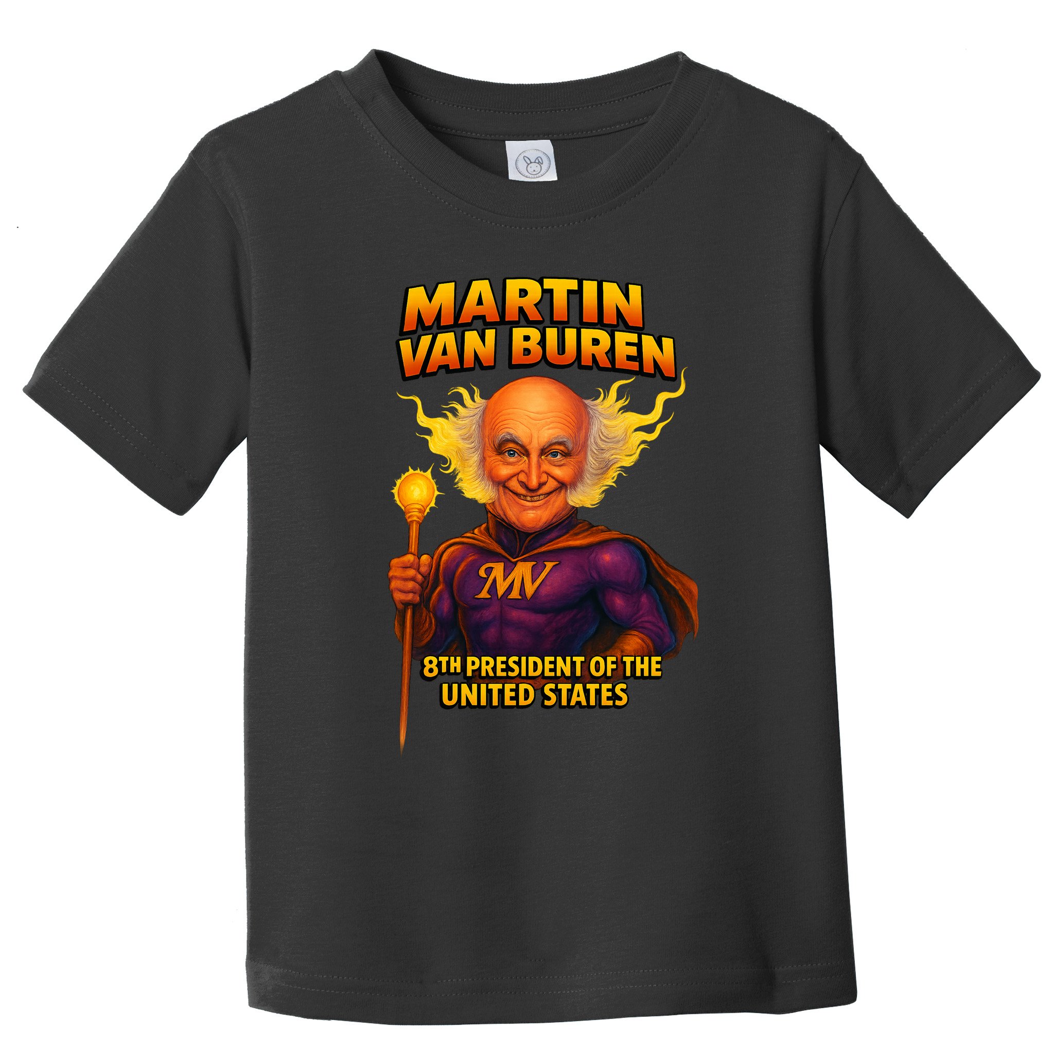 8th President Martin Van Buren The Presidential Chronicles  Toddler T-Shirt