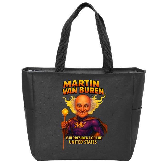 8th President Martin Van Buren The Presidential Chronicles  Zip Tote Bag