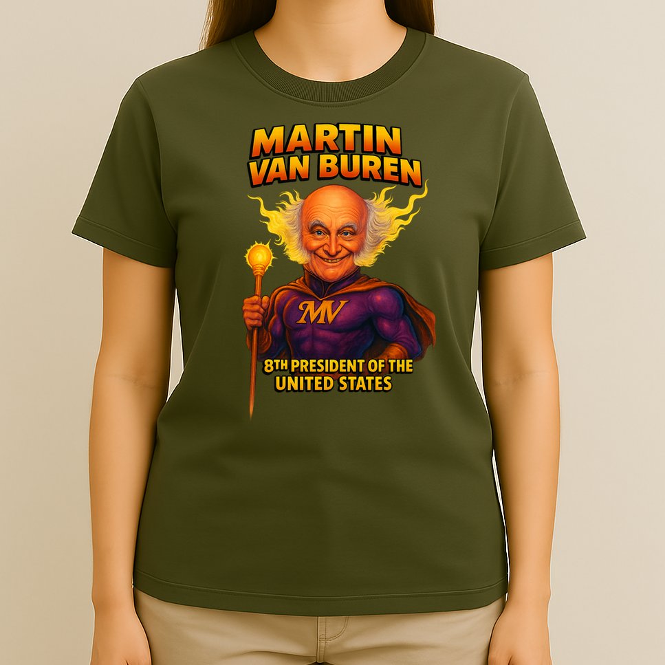 8th President Martin Van Buren The Presidential Chronicles  T-Shirt