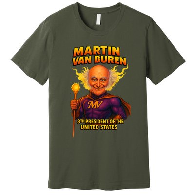 8th President Martin Van Buren The Presidential Chronicles  Premium T-Shirt