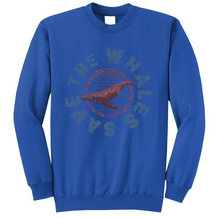 80s Retro Save The Whales Whale Vintage Cute Gift Tall Sweatshirt