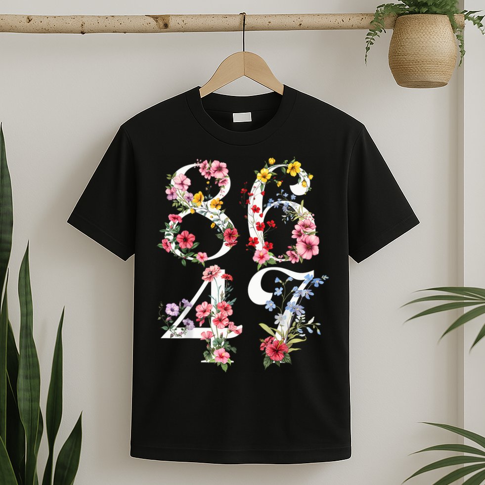 8647 Subtle Anti 45 47 Funny 86 47 Floral Boho Feminist T-Shirt