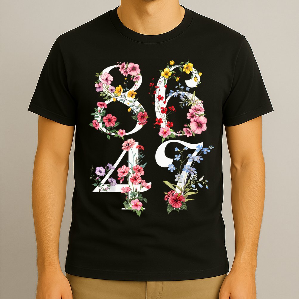 8647 Subtle Anti 45 47 Funny 86 47 Floral Boho Feminist T-Shirt